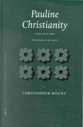Mount |  Pauline Christianity: Luke-Acts and the Legacy of Paul | Buch |  Sack Fachmedien