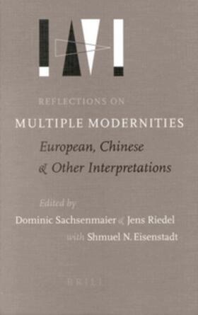 Sachsenmaier / Riedel / Eisenstadt |  Reflections on Multiple Modernities | Buch |  Sack Fachmedien