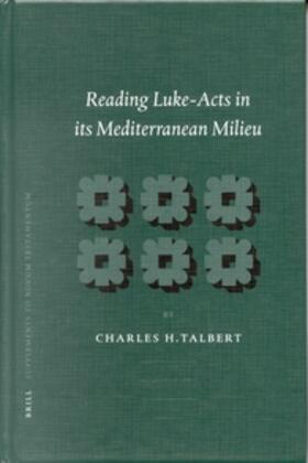 Talbert |  Reading Luke-Acts in Its Mediterranean Milieu | Buch |  Sack Fachmedien