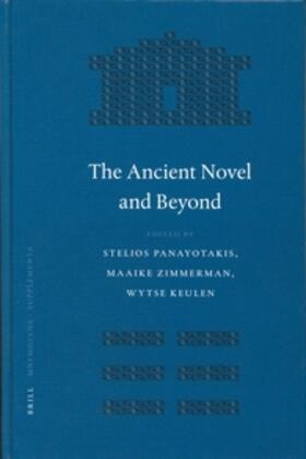 Panayotakis / Zimmerman / Keulen |  The Ancient Novel and Beyond | Buch |  Sack Fachmedien