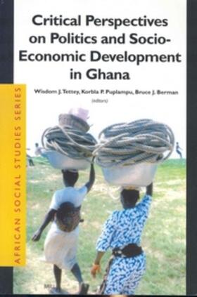 Tettey / Puplampu / Berman |  Critical Perspectives on Politics and Socio-Economic Development in Ghana | Buch |  Sack Fachmedien