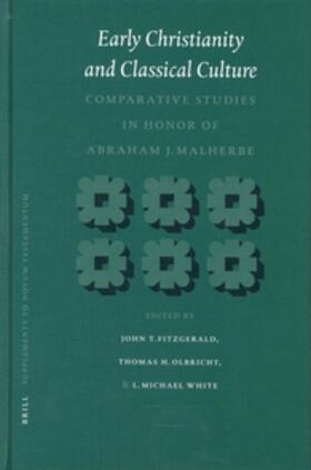 Fitzgerald / Olbricht / White |  Early Christianity and Classical Culture: Comparative Studies in Honor of Abraham J. Malherbe | Buch |  Sack Fachmedien