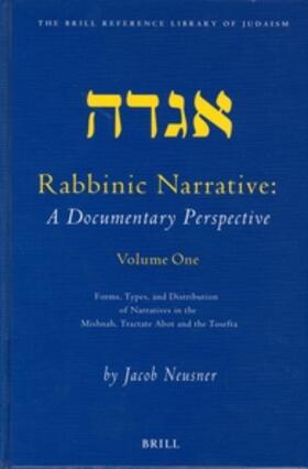 Neusner |  Rabbinic Narrative: A Documentary Perspective, Volume One | Buch |  Sack Fachmedien