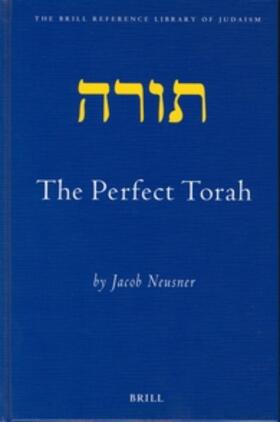 Neusner |  The Perfect Torah | Buch |  Sack Fachmedien