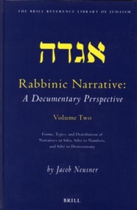 Neusner |  Rabbinic Narrative: A Documentary Perspective, Volume Two | Buch |  Sack Fachmedien