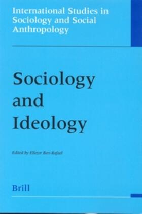 Ben-Rafael |  Sociology and Ideology | Buch |  Sack Fachmedien