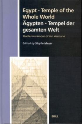 Meyer |  Egypt - Temple of the Whole World: Studies in Honour of Jan Assmann | Buch |  Sack Fachmedien