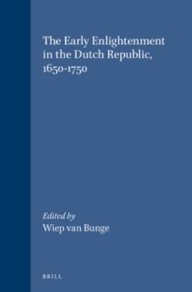 Bunge |  The Early Enlightenment in the Dutch Republic, 1650-1750 | Buch |  Sack Fachmedien