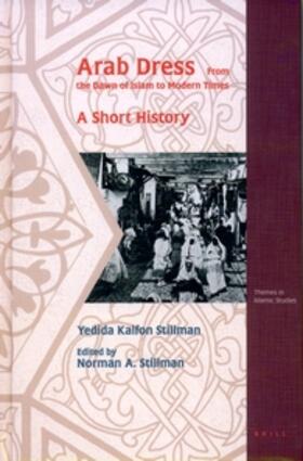 Stillman / Stillman | Arab Dress. A Short History | Buch | 978-90-04-13593-2 | sack.de