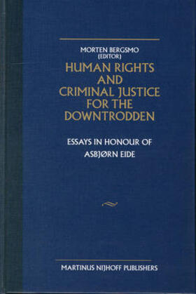 Bergsmo |  Human Rights and Criminal Justice for the Downtrodden | Buch |  Sack Fachmedien