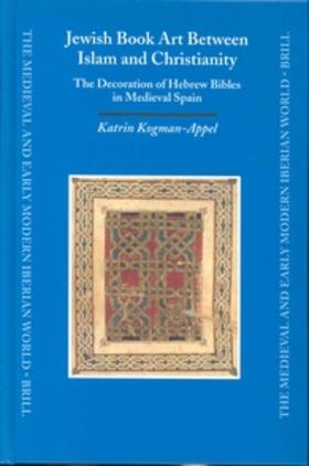 Kogman-Appel |  Jewish Book Art Between Islam and Christianity | Buch |  Sack Fachmedien