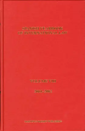 Asociación Española de Prof. de Derecho |  Spanish Yearbook of International Law, Volume 8 (2001-2002) | Buch |  Sack Fachmedien