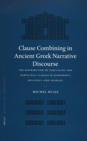 Buijs |  Clause Combining in Ancient Greek Narrative Discourse | Buch |  Sack Fachmedien