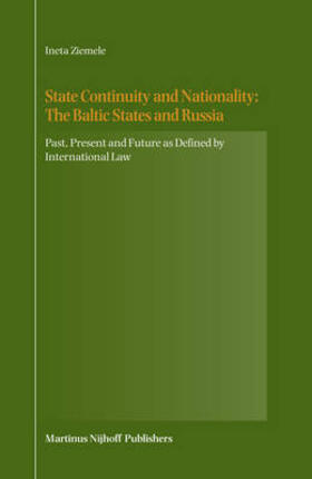 Ziemele |  State Continuity and Nationality: The Baltic States and Russia | Buch |  Sack Fachmedien