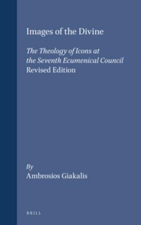 Giakalis |  Images of the Divine: The Theology of Icons at the Seventh Ecumenical Council - Revised Edition | Buch |  Sack Fachmedien