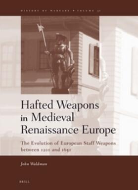 Waldman |  Hafted Weapons in Medieval and Renaissance Europe | Buch |  Sack Fachmedien