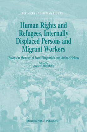 Bayefsky |  Human Rights and Refugees, Internally Displaced Persons and Migrant Workers | Buch |  Sack Fachmedien