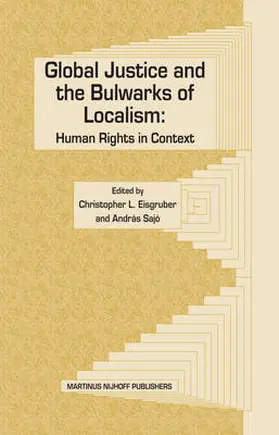 Eisgruber |  Global Justice and the Bulwarks of Localism: Human Rights in Context | Buch |  Sack Fachmedien