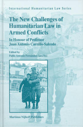 Fernández-Sánchez |  The New Challenges of Humanitarian Law in Armed Conflicts | Buch |  Sack Fachmedien