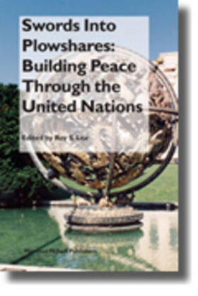 Lee |  Swords Into Plowshares: Building Peace Through the United Nations | Buch |  Sack Fachmedien