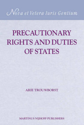 Trouwborst |  Precautionary Rights and Duties of States | Buch |  Sack Fachmedien