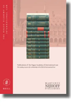 Académie de Droit International de la Ha | Recueil des cours, Collected Courses, Tome/Volume 317 (2005) | Buch | 978-90-04-15376-9 | sack.de