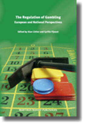 Littler / Fijnaut |  The Regulation of Gambling: European and National Perspectives | Buch |  Sack Fachmedien
