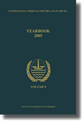  Yearbook International Tribunal for the Law of the Sea, Volume 9 (2005) | Buch |  Sack Fachmedien