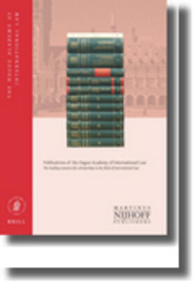 Académie de Droit International de la Ha | Recueil des cours, Collected Courses, Tome/Volume 321 (2006) | Buch | 978-90-04-16100-9 | sack.de