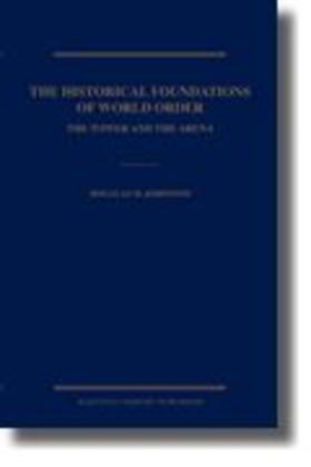 Johnston / Reisman |  The Historical Foundations of World Order | Buch |  Sack Fachmedien