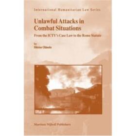 Olásolo |  Unlawful Attacks in Combat Situations | Buch |  Sack Fachmedien