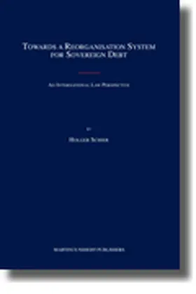 Schier |  Towards a Reorganisation System for Sovereign Debt | Buch |  Sack Fachmedien