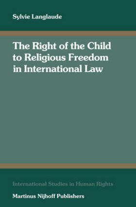 Langlaude |  The Right of the Child to Religious Freedom in International Law | Buch |  Sack Fachmedien