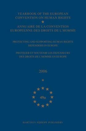  Yearbook of the European Convention on Human Rights/Annuaire de la Convention Europeenne Des Droits de l'Homme, Volume 49a (2006) | Buch |  Sack Fachmedien