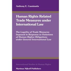 Cassimatis |  Human Rights Related Trade Measures Under International Law | Buch |  Sack Fachmedien