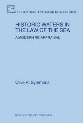 Symmons |  Historic Waters in the Law of the Sea | Buch |  Sack Fachmedien