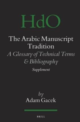 Gacek |  The Arabic Manuscript Tradition | Buch |  Sack Fachmedien