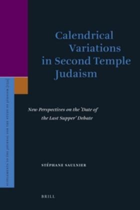 Saulnier |  Calendrical Variations in Second Temple Judaism | Buch |  Sack Fachmedien