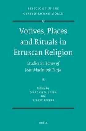Gleba / Becker |  Votives, Places and Rituals in Etruscan Religion | Buch |  Sack Fachmedien