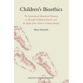 Sabatello |  Children's Bioethics | Buch |  Sack Fachmedien