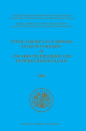  Inter-American Yearbook on Human Rights / Anuario Interamericano de Derechos Humanos, Volume 20 (2004) (2 Vols) | Buch |  Sack Fachmedien