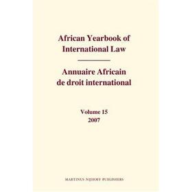 Yusuf |  African Yearbook of International Law / Annuaire Africain de Droit International, Volume 15 (2007) | Buch |  Sack Fachmedien