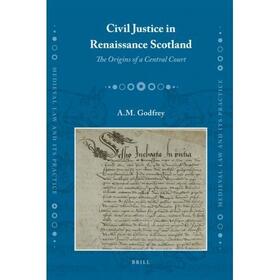 Godfrey |  Civil Justice in Renaissance Scotland | Buch |  Sack Fachmedien