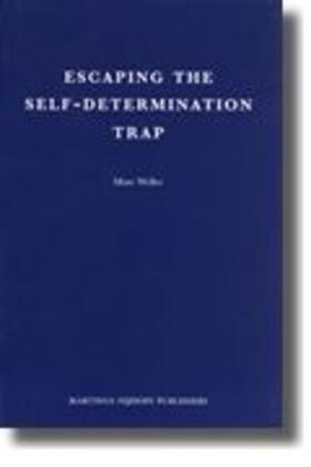 Weller |  Escaping the Self-Determination Trap | Buch |  Sack Fachmedien