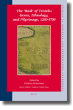 Brummett | The 'Book' of Travels: Genre, Ethnology, and Pilgrimage, 1250-1700 | Buch | 978-90-04-17498-6 | sack.de