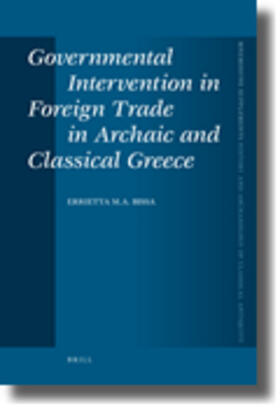 Bissa |  Governmental Intervention in Foreign Trade in Archaic and Classical Greece | Buch |  Sack Fachmedien