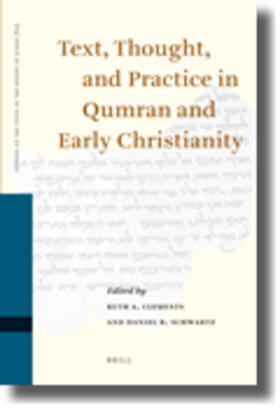 Clements / Schwartz |  Text, Thought, and Practice in Qumran and Early Christianity | Buch |  Sack Fachmedien