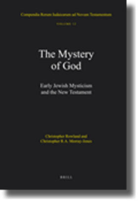 Rowland / Morray-Jones |  The Mystery of God: Early Jewish Mysticism and the New Testament | Buch |  Sack Fachmedien