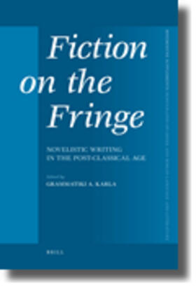 Karla |  Fiction on the Fringe: Novelistic Writing in the Post-Classical Age | Buch |  Sack Fachmedien