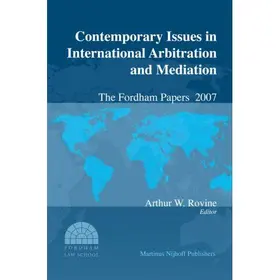 Rovine |  Contemporary Issues in International Arbitration and Mediation: The Fordham Papers (2008) | Buch |  Sack Fachmedien